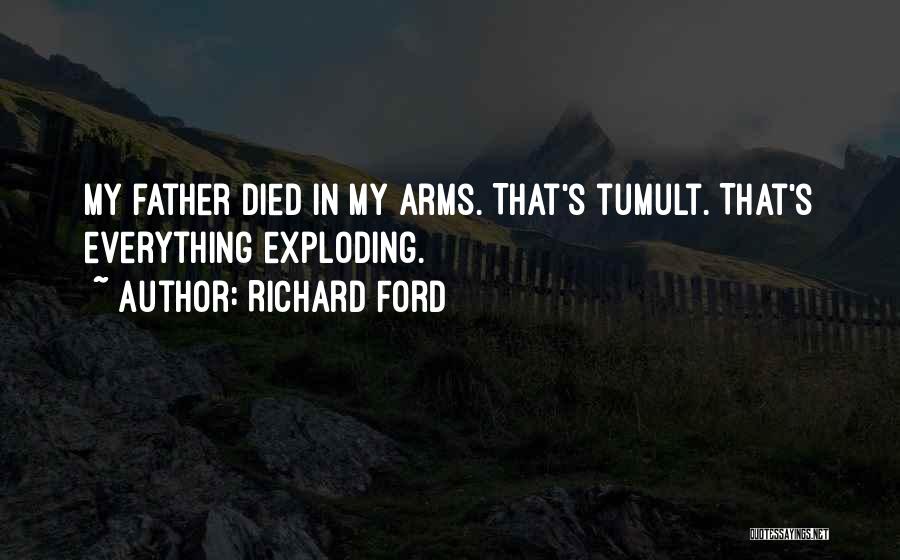 In My Father's Arms Quotes By Richard Ford