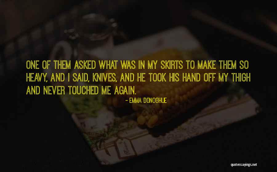 In My Hand Quotes By Emma Donoghue In My Hand Quotes By Emma Donoghue