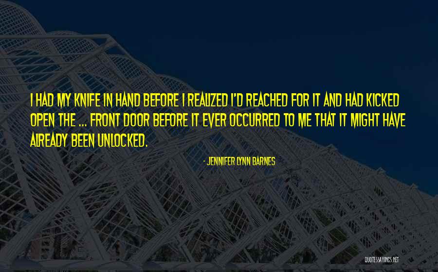 In My Hand Quotes By Jennifer Lynn Barnes In My Hand Quotes By Jennifer Lynn Barnes