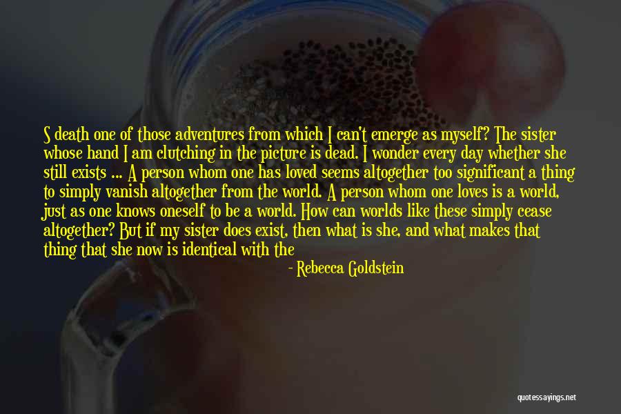 In My Hand Quotes By Rebecca Goldstein In My Hand Quotes By Rebecca Goldstein