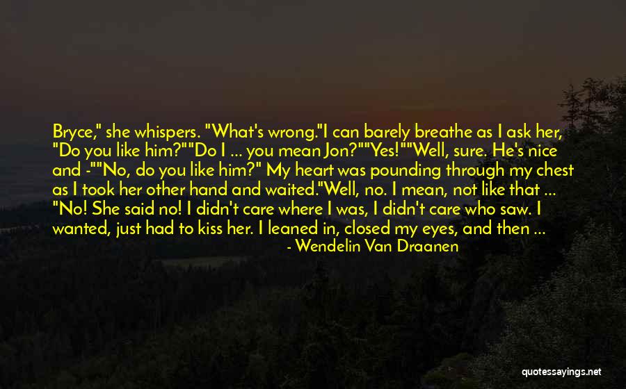 In My Hand Quotes By Wendelin Van Draanen In My Hand Quotes By Wendelin Van Draanen