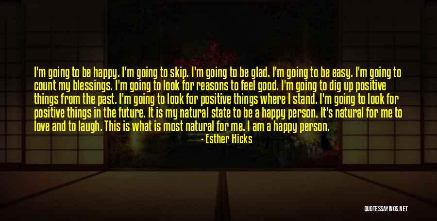In My Natural State Quotes By Esther Hicks In My Natural State Quotes By Esther Hicks