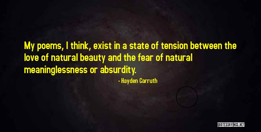 In My Natural State Quotes By Hayden Carruth In My Natural State Quotes By Hayden Carruth