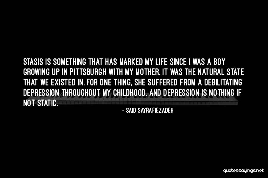 In My Natural State Quotes By Said Sayrafiezadeh In My Natural State Quotes By Said Sayrafiezadeh