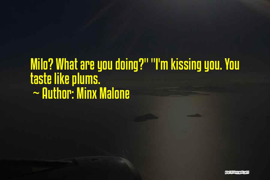 In My Plums Quotes By Minx Malone