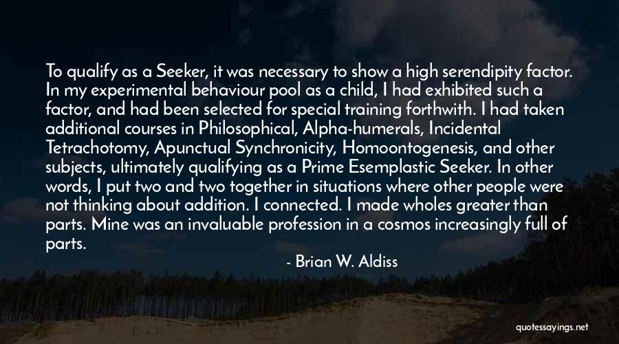 In My Prime Quotes By Brian W. Aldiss In My Prime Quotes By Brian W. Aldiss