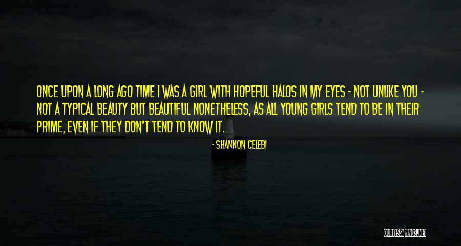 In My Prime Quotes By Shannon Celebi In My Prime Quotes By Shannon Celebi