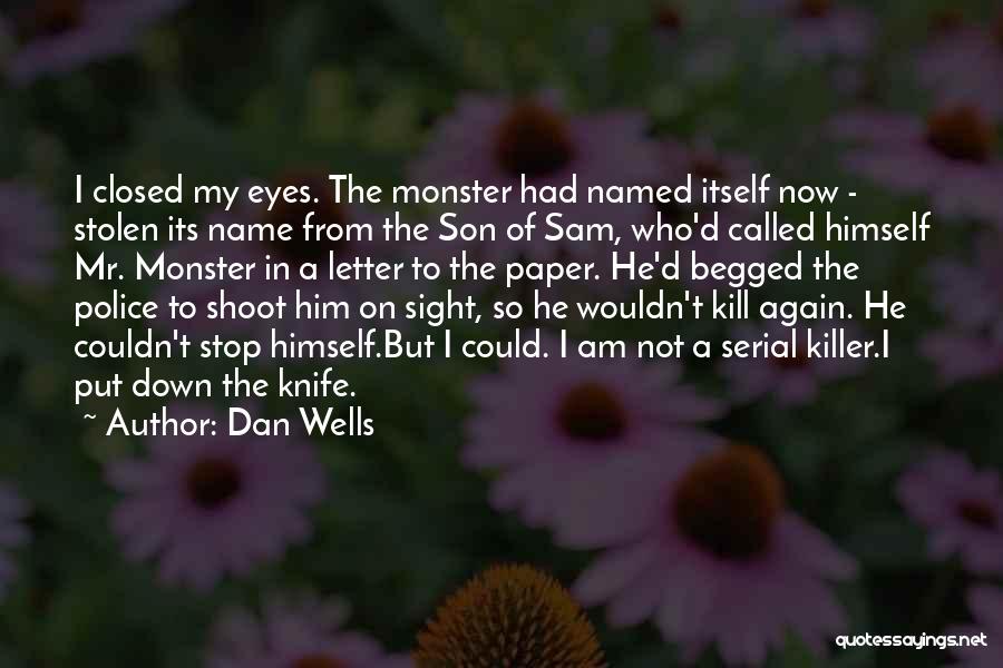 In My Son's Eyes Quotes By Dan Wells