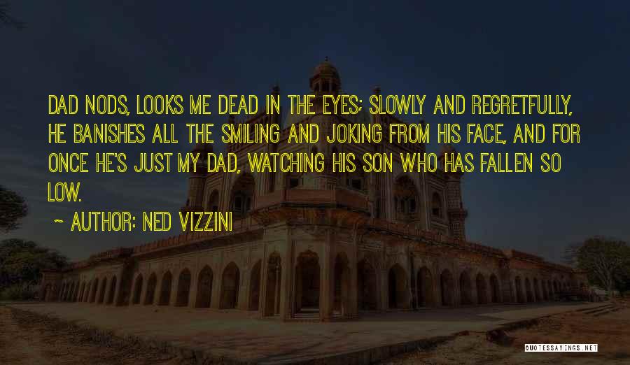 In My Son's Eyes Quotes By Ned Vizzini