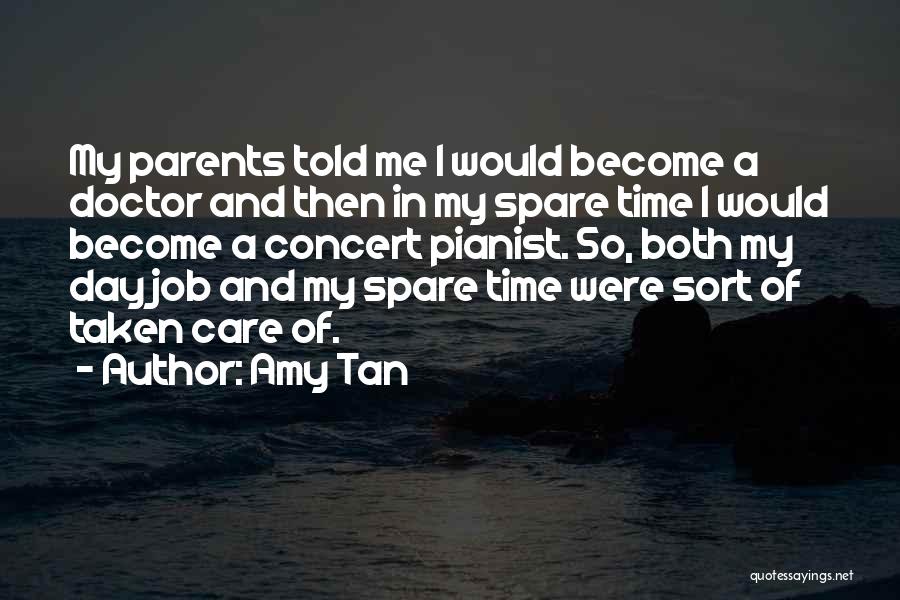 In My Spare Time Quotes By Amy Tan