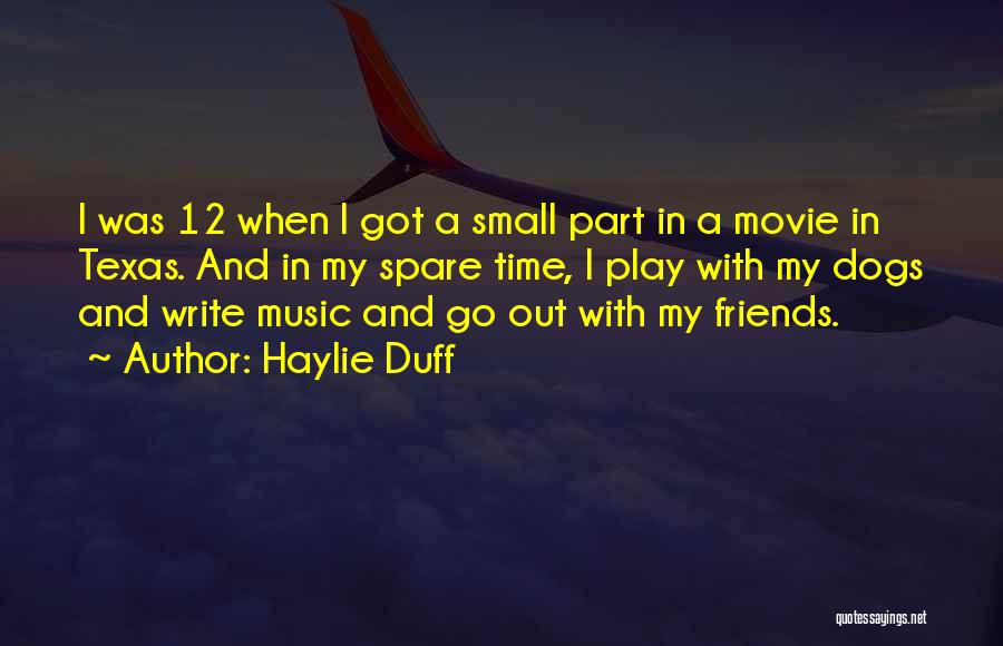 In My Spare Time Quotes By Haylie Duff