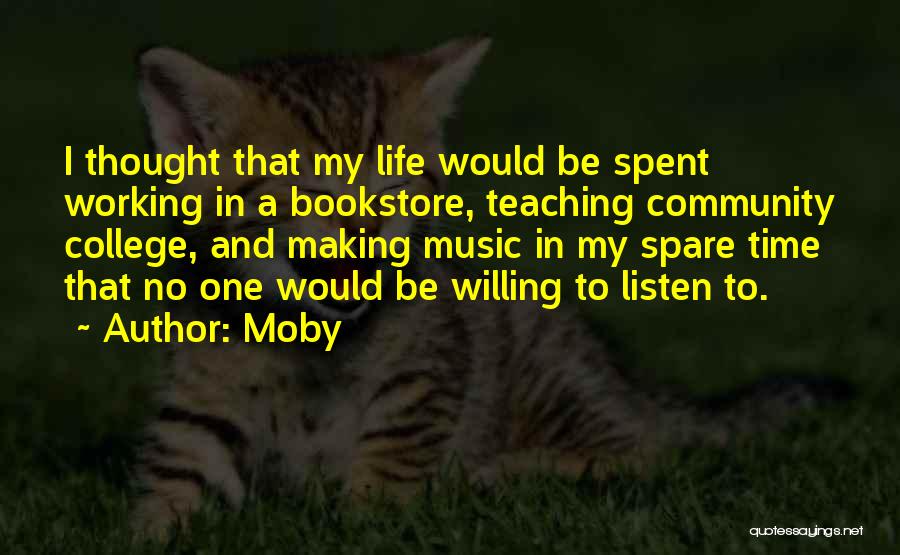 In My Spare Time Quotes By Moby