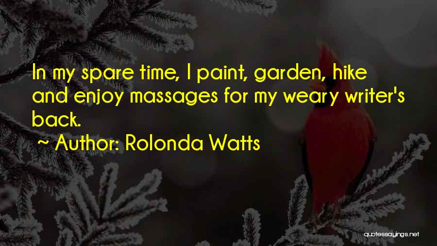 In My Spare Time Quotes By Rolonda Watts