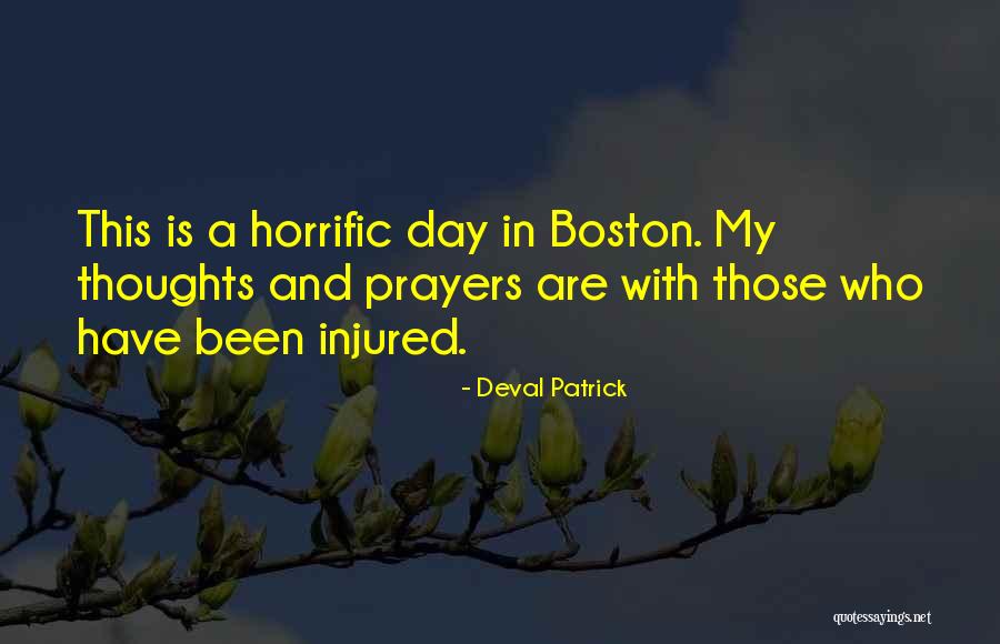 In My Thoughts And Prayers Quotes By Deval Patrick In My Thoughts And Prayers Quotes By Deval Patrick