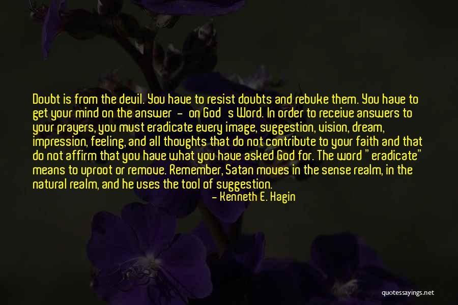 In My Thoughts And Prayers Quotes By Kenneth E. Hagin In My Thoughts And Prayers Quotes By Kenneth E. Hagin
