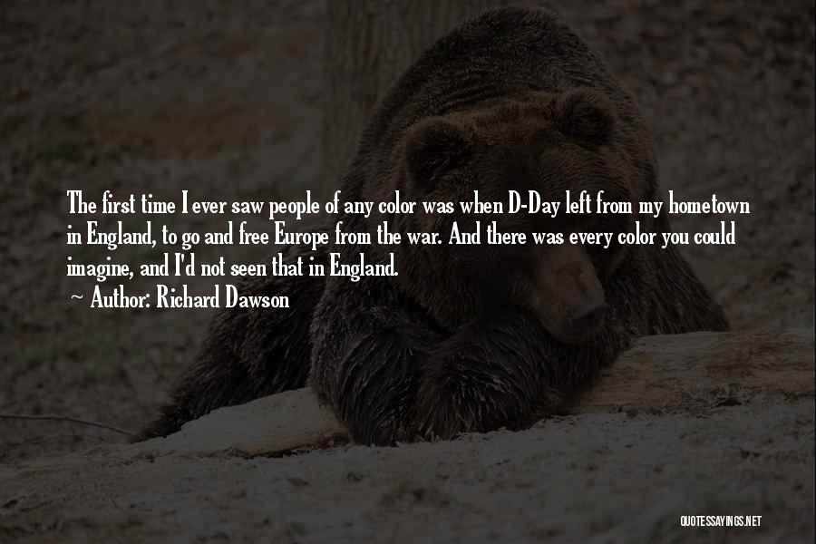 In My Time Quotes By Richard Dawson