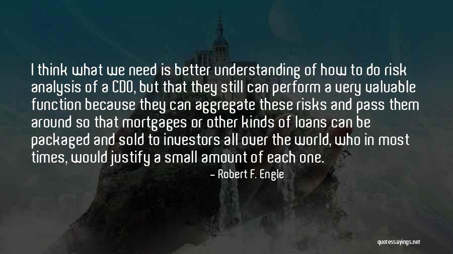 In Need Quotes By Robert F. Engle In Need Quotes By Robert F. Engle