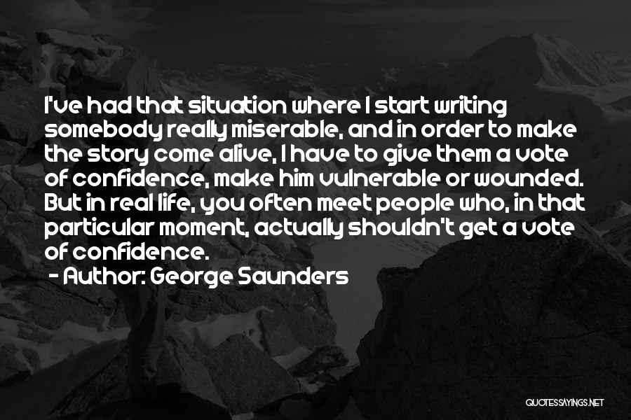 In No Particular Order Quotes By George Saunders