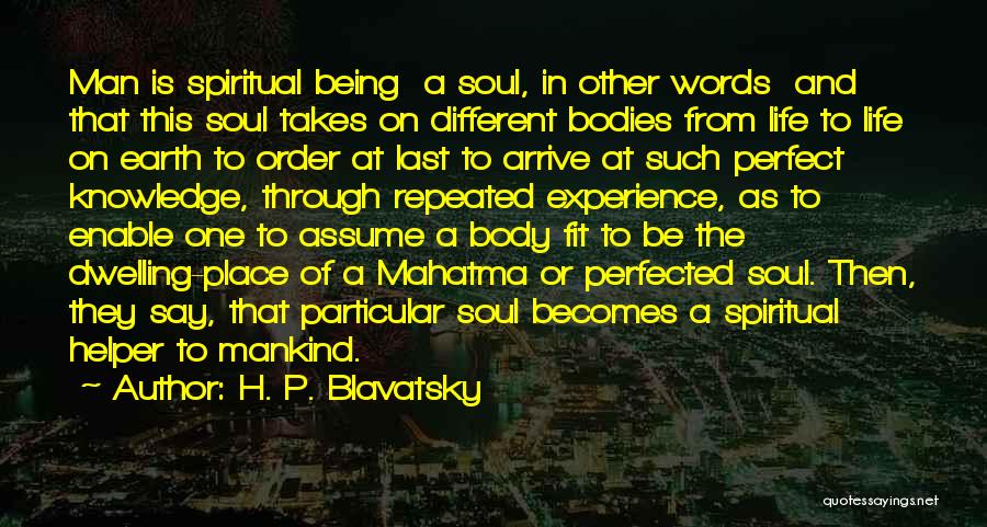 In No Particular Order Quotes By H. P. Blavatsky