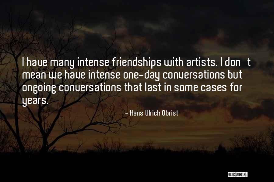 In One Day Quotes By Hans Ulrich Obrist In One Day Quotes By Hans Ulrich Obrist
