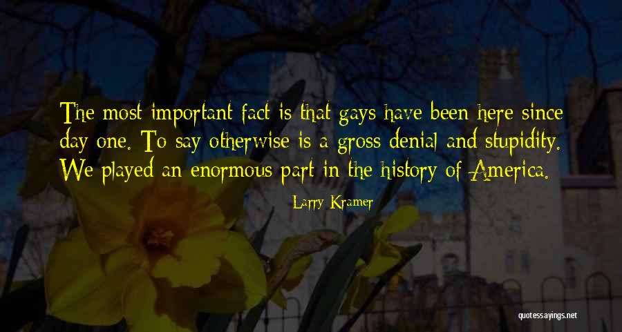 In One Day Quotes By Larry Kramer In One Day Quotes By Larry Kramer