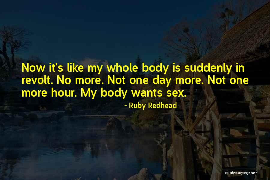 In One Day Quotes By Ruby Redhead