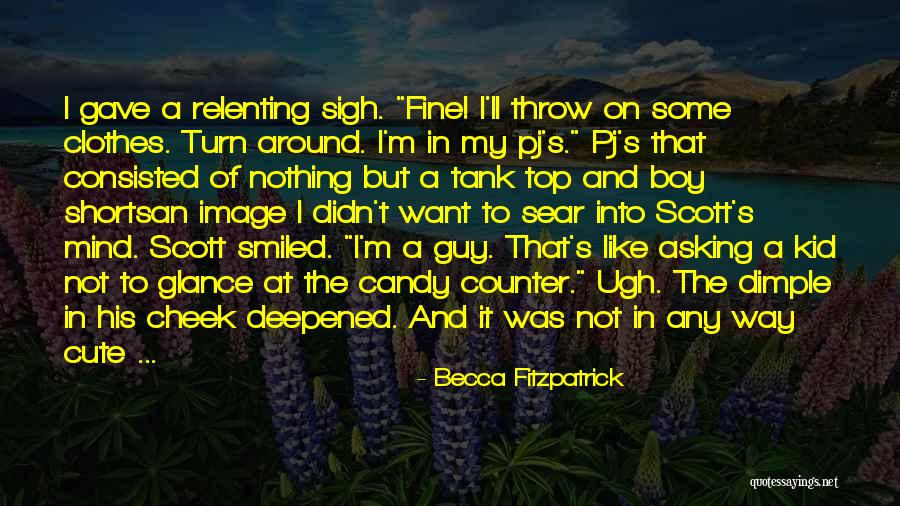 In One Glance From The Top Quotes By Becca Fitzpatrick In One Glance From The Top Quotes By Becca Fitzpatrick