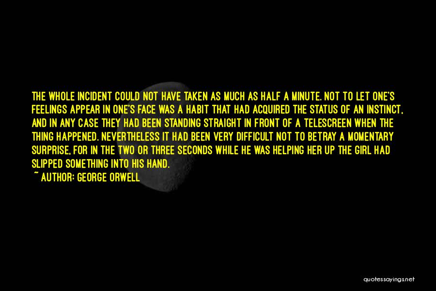 In One Minute Quotes By George Orwell