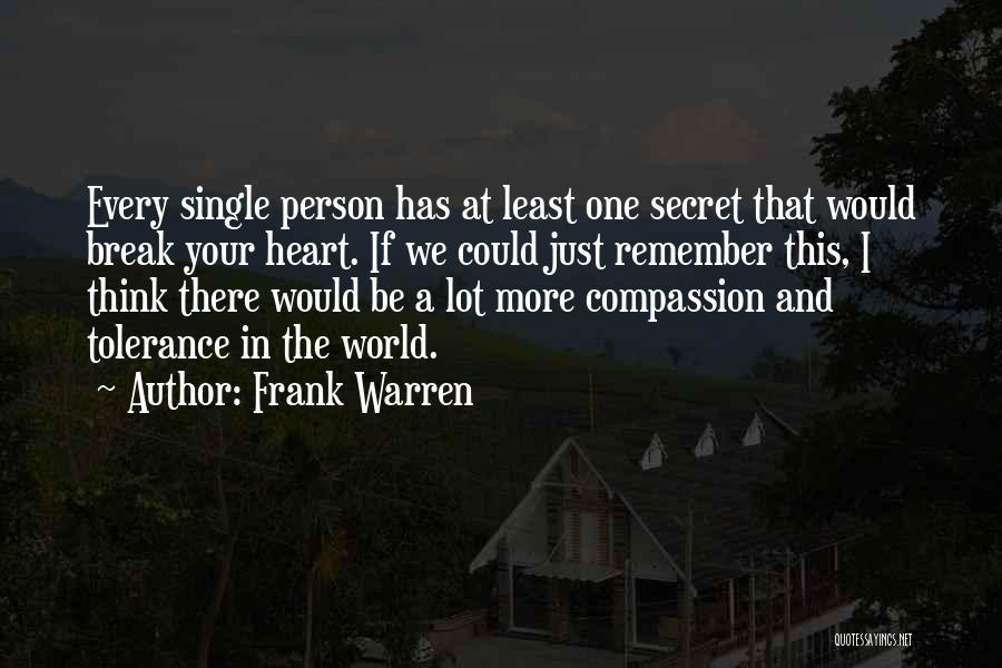 In One Person Quotes By Frank Warren