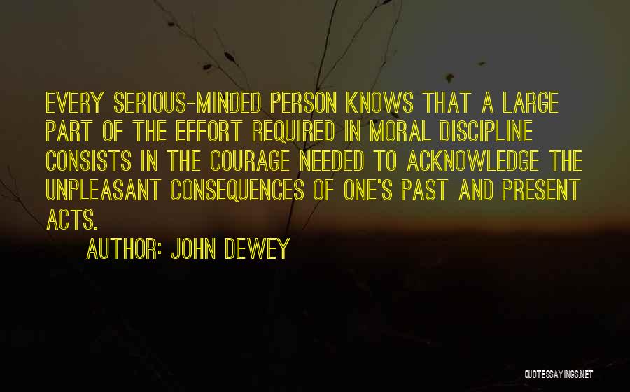 In One Person Quotes By John Dewey