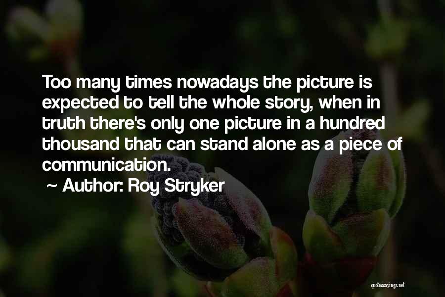 In One Picture Quotes By Roy Stryker