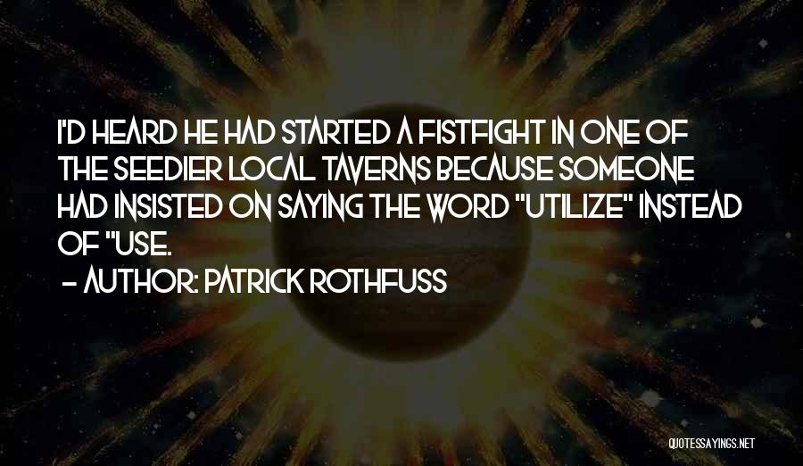 In One Word Quotes By Patrick Rothfuss