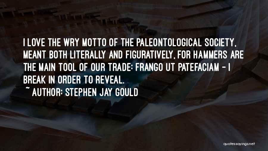 In Order Quotes By Stephen Jay Gould