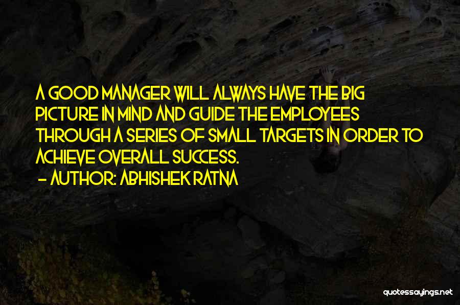 In Order To Achieve Quotes By Abhishek Ratna