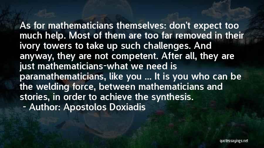 In Order To Achieve Quotes By Apostolos Doxiadis