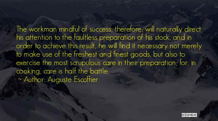 In Order To Achieve Quotes By Auguste Escoffier