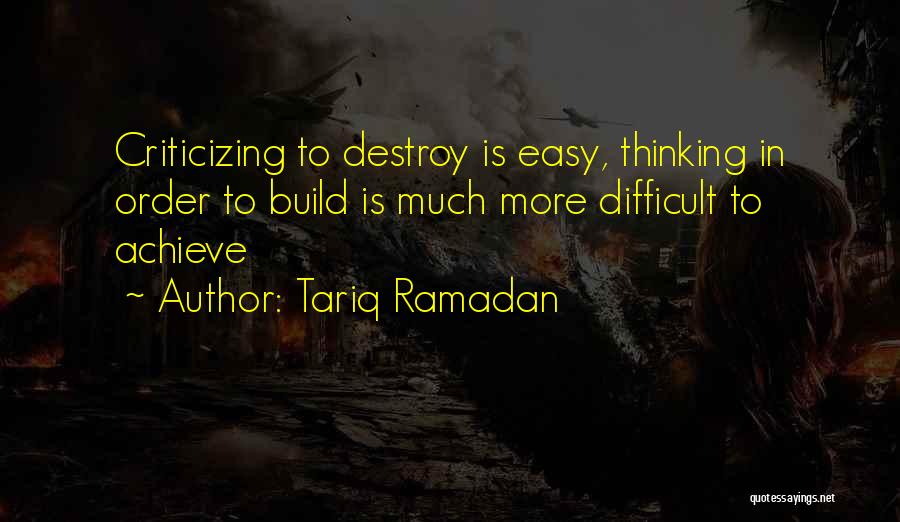 In Order To Achieve Quotes By Tariq Ramadan