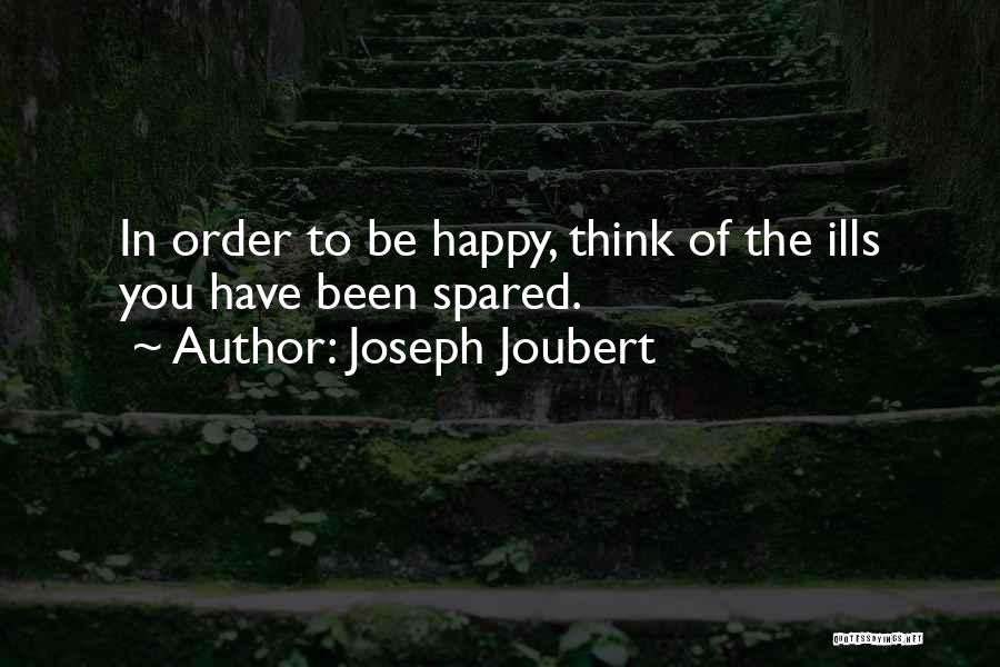 In Order To Be Happy You Have To Let Go Quotes By Joseph Joubert
