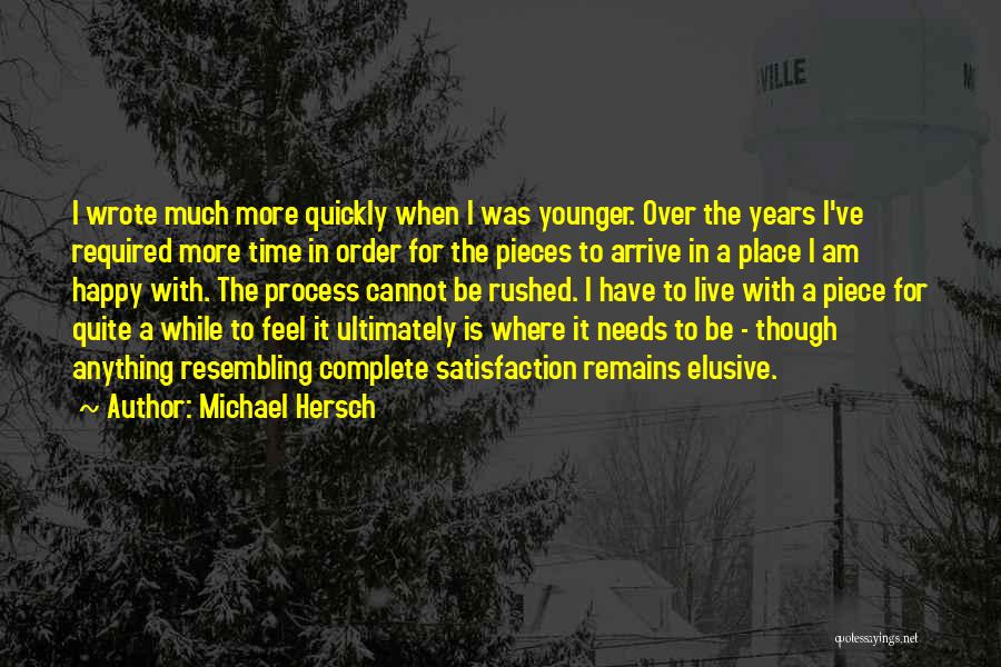 In Order To Be Happy You Have To Let Go Quotes By Michael Hersch