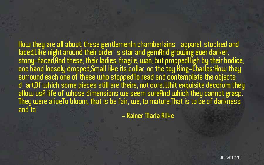 In Order To Contemplate Quotes By Rainer Maria Rilke In Order To Contemplate Quotes By Rainer Maria Rilke