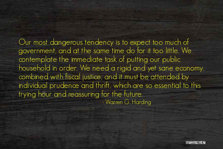 In Order To Contemplate Quotes By Warren G. Harding In Order To Contemplate Quotes By Warren G. Harding