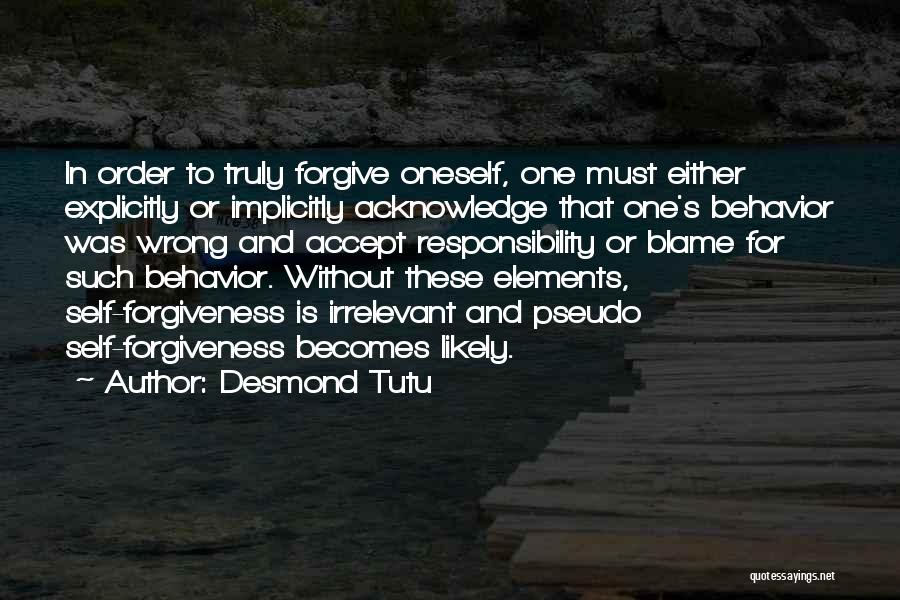 In Order To Forgive Quotes By Desmond Tutu