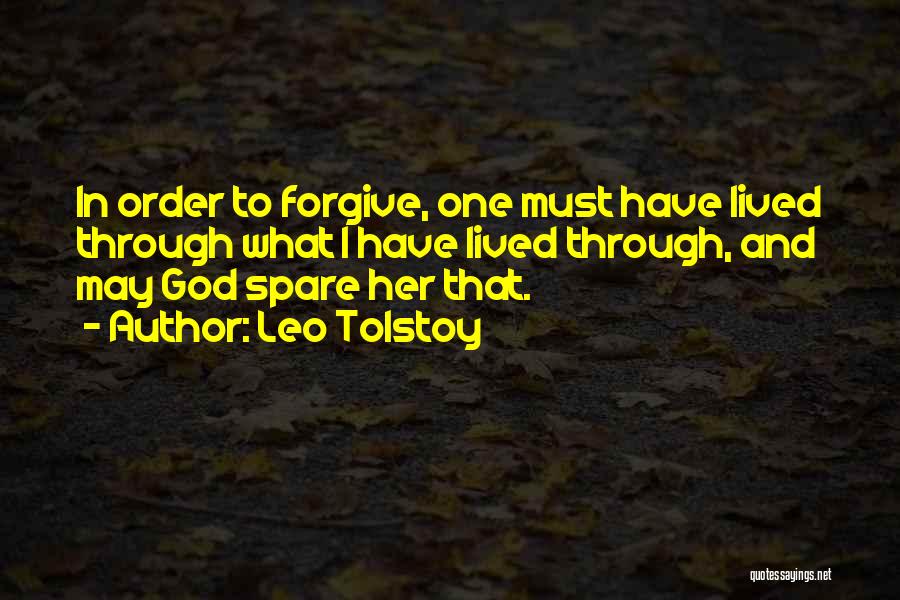 In Order To Forgive Quotes By Leo Tolstoy