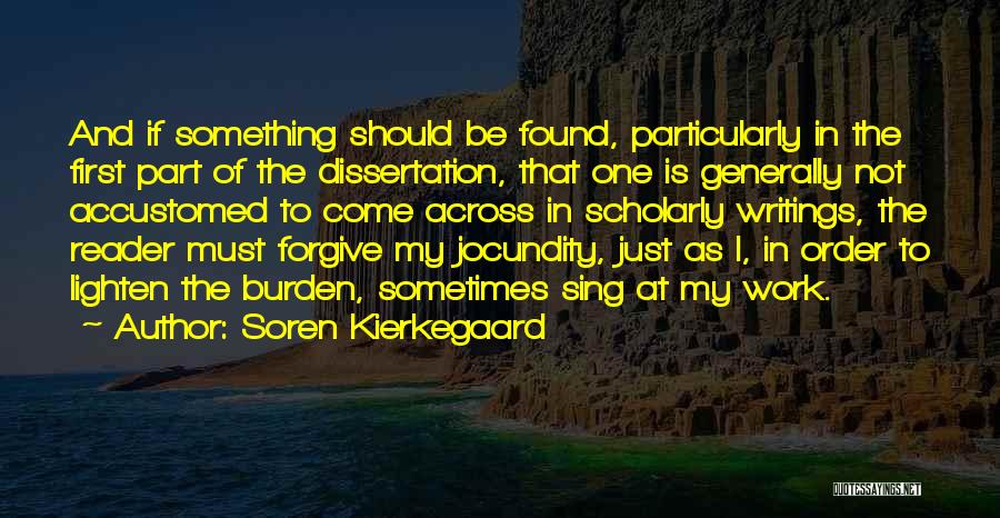 In Order To Forgive Quotes By Soren Kierkegaard