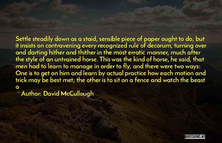 In Order To Learn Quotes By David McCullough