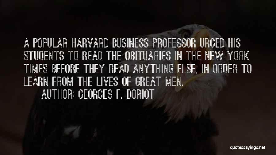 In Order To Learn Quotes By Georges F. Doriot