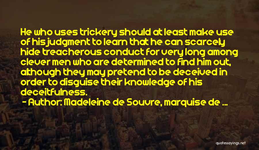 In Order To Learn Quotes By Madeleine De Souvre, Marquise De ...