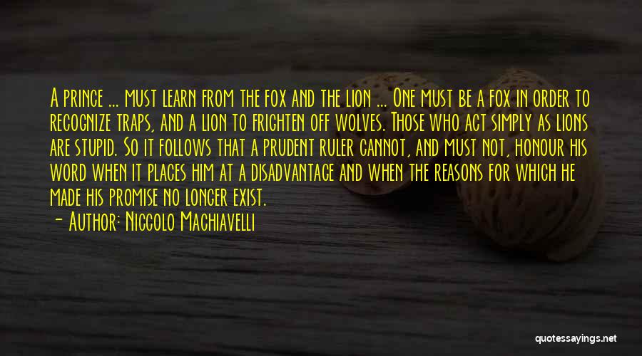 In Order To Learn Quotes By Niccolo Machiavelli