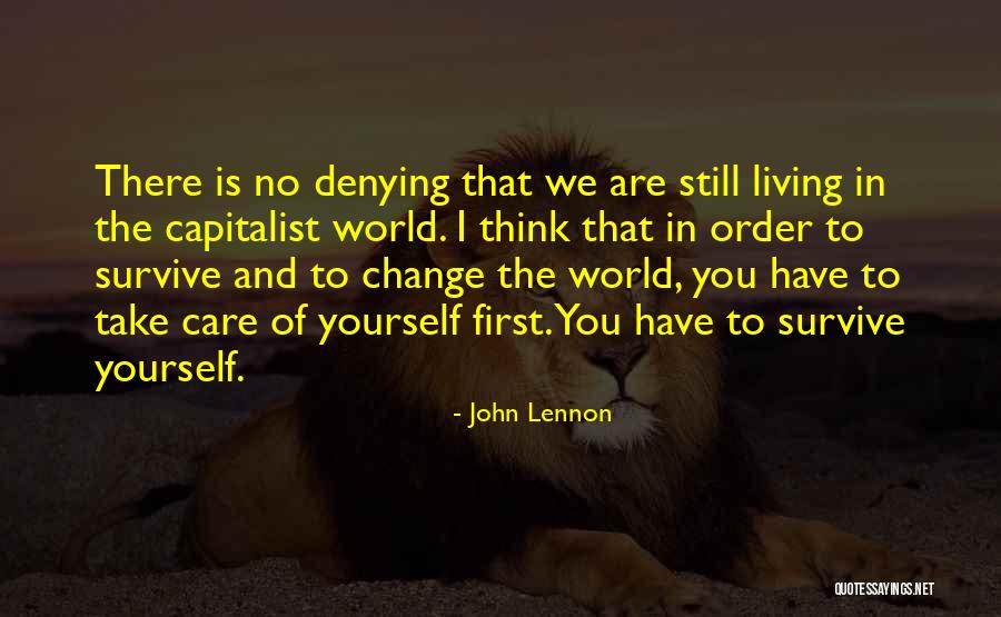 In Order To Survive Quotes By John Lennon