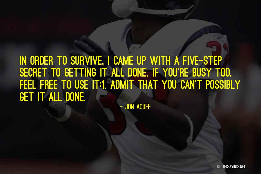 In Order To Survive Quotes By Jon Acuff